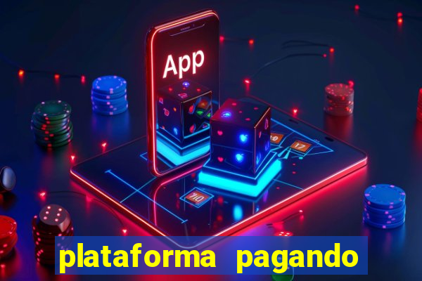 plataforma pagando no cadastro bet